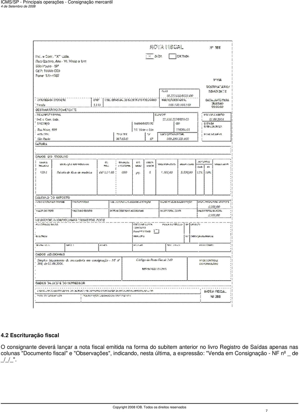 apenas nas colunas "Documento fiscal" e "Observações", indicando,