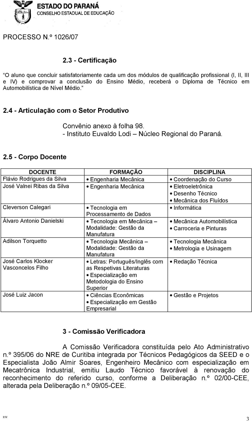 4 - Articulação com o Setor Produtivo Convênio anexo à folha 98. - Instituto Euvaldo Lodi Núcleo Regional do Paraná. 2.
