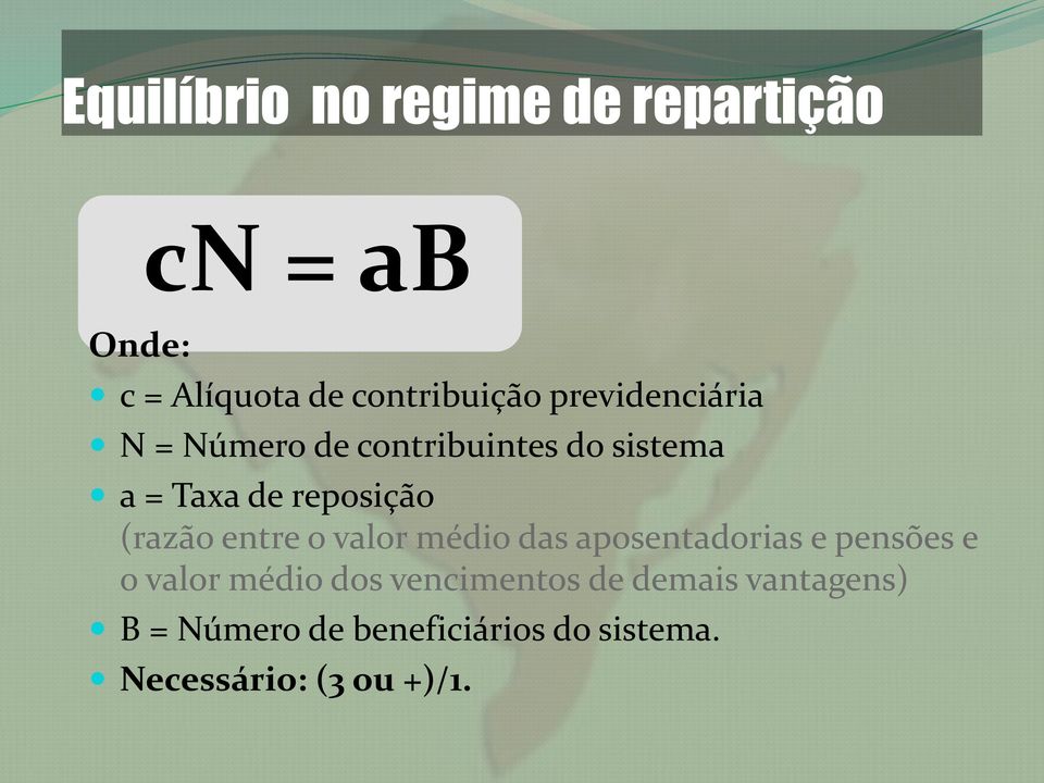 (razão entre o valor médio das aposentadorias e pensões e o valor médio dos