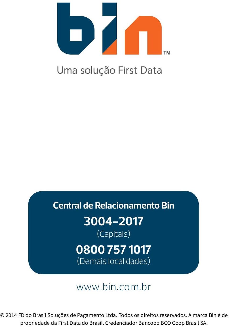 br 2014 FD do Brasil Soluções de Pagamento Ltda.