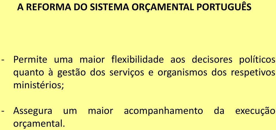 serviços e organismos dos respetivos