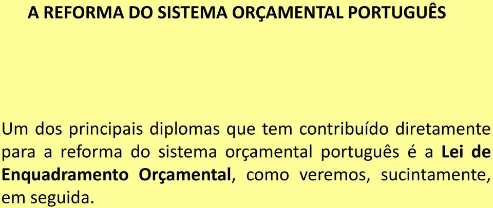 sistema orçamental português é a Lei de