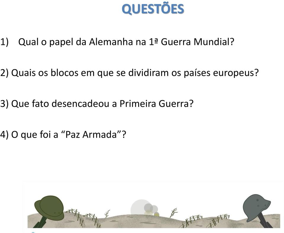 2) Quais os blocos em que se dividiram os