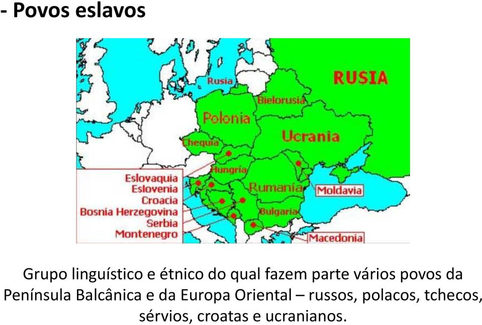 Península Balcânica e da Europa Oriental