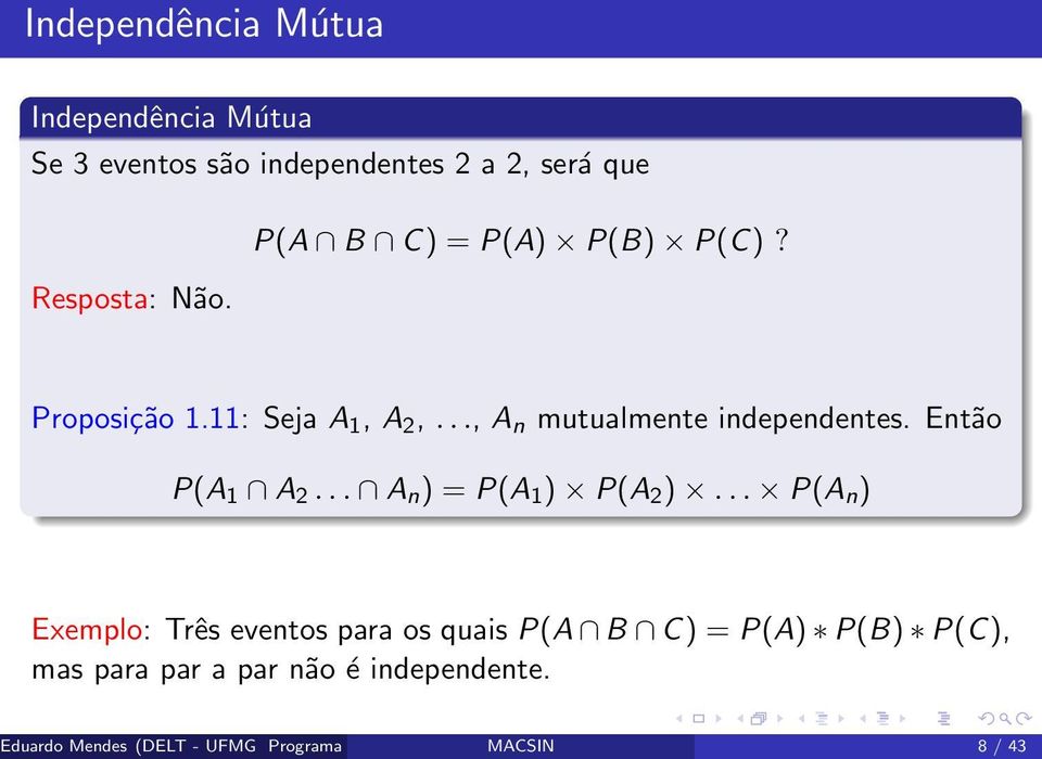 .. A n ) = P(A 1 ) P(A 2 ).