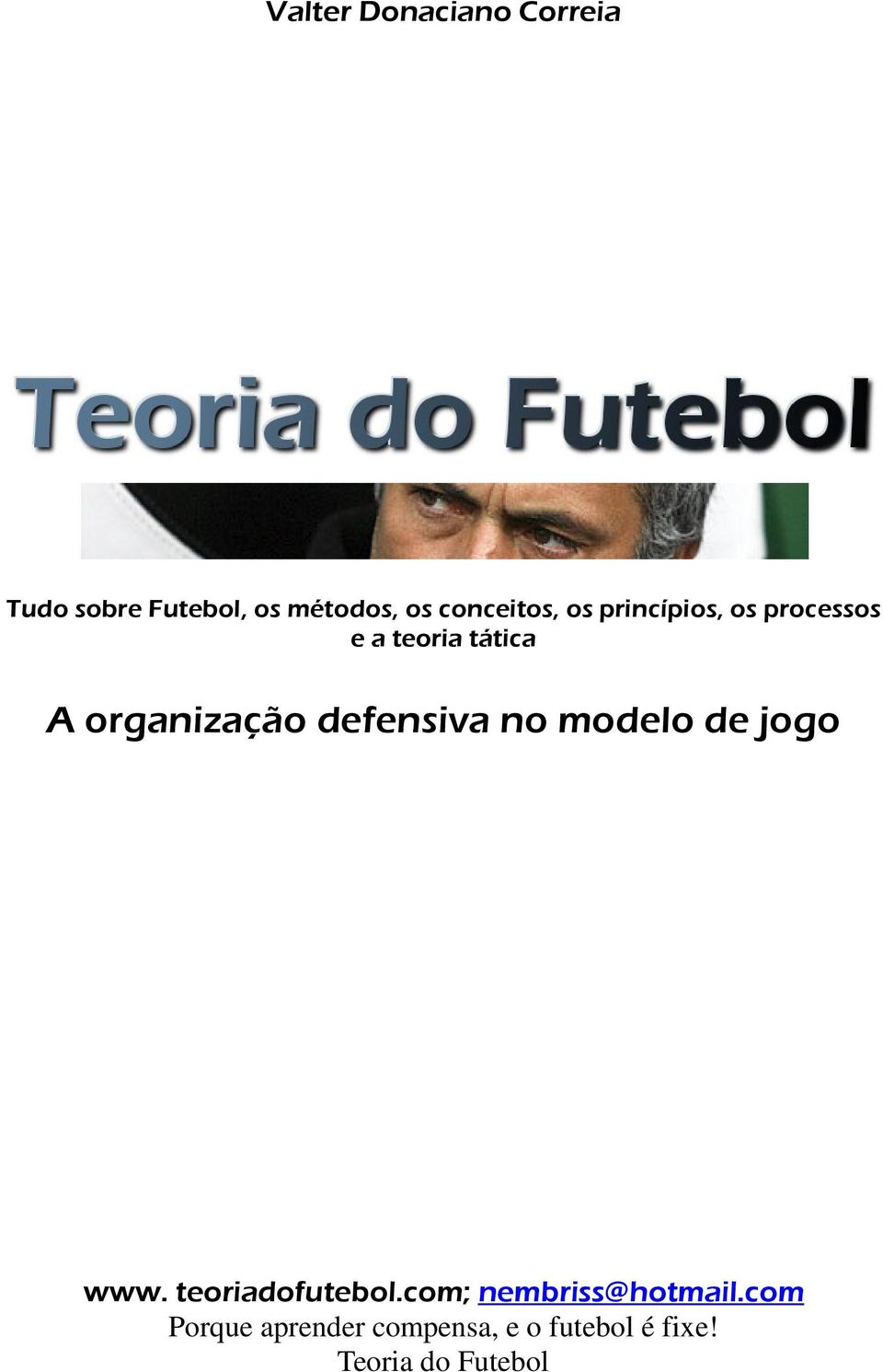 organização defensiva no modelo de jogo www. teoriadofutebol.