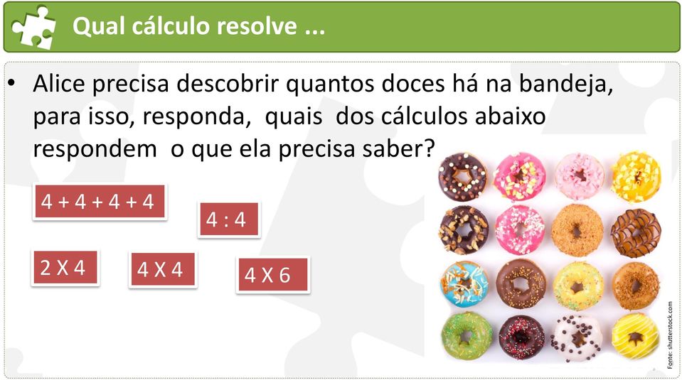 bandeja, para isso, responda, quais dos cálculos