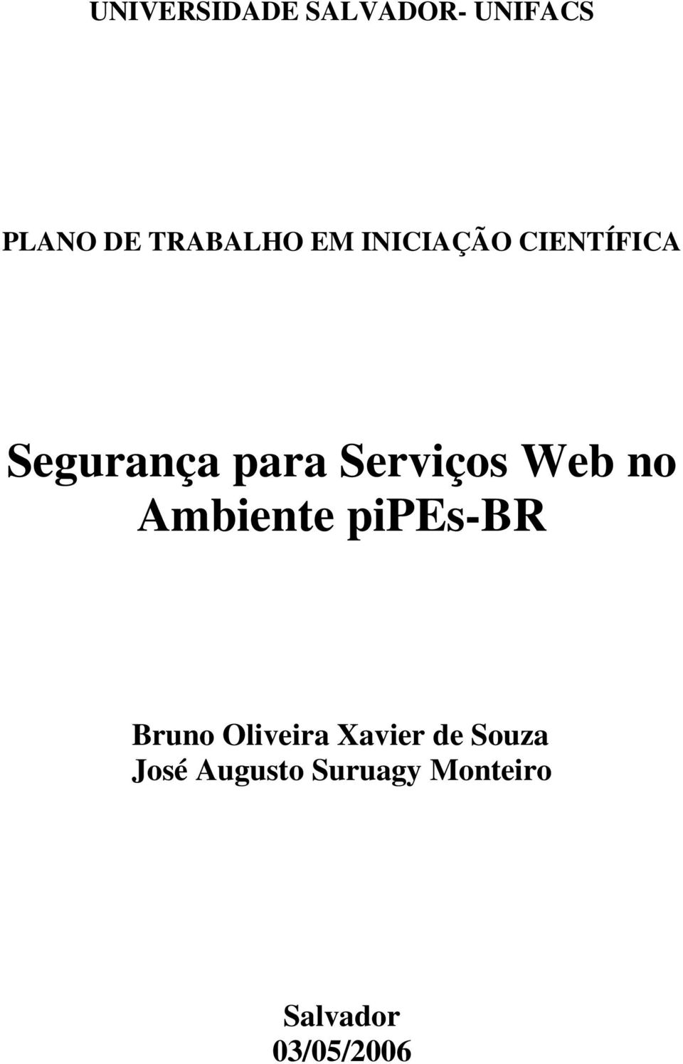 Web no Ambiente pipes-br Bruno Oliveira Xavier de