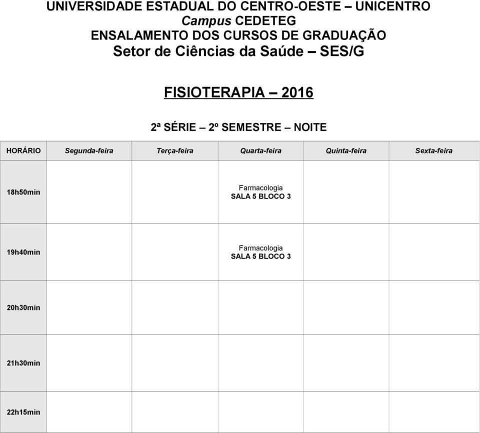 SÉRIE 2º SEMESTRE NOI 18h50min