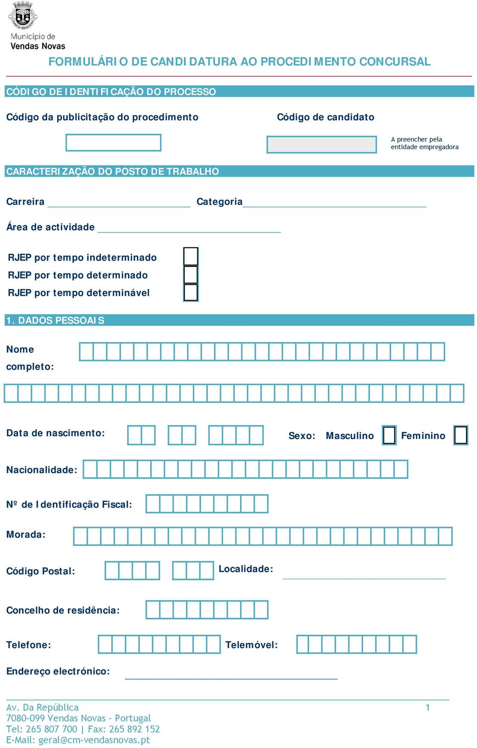 indeterminado RJEP por tempo determinado RJEP por tempo determinável 1.