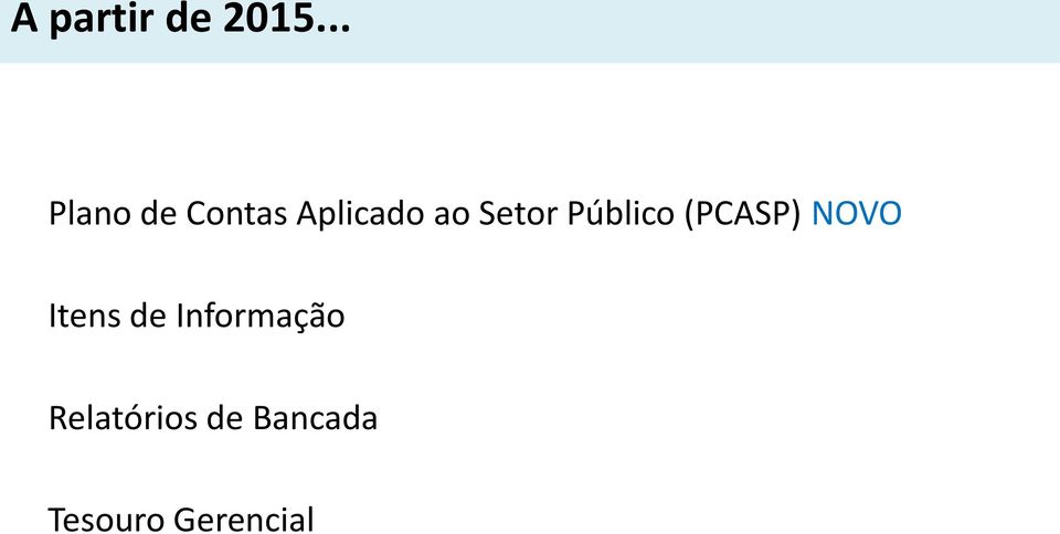 Setor Público (PCASP) NOVO Itens