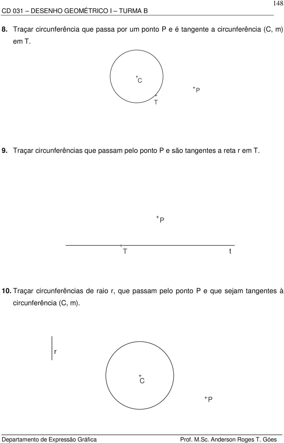 circunferência (, m) em T. P T 9.