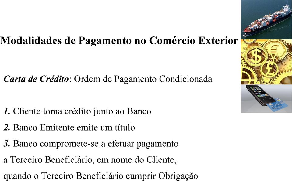 Banco Emitente emite um título 3.