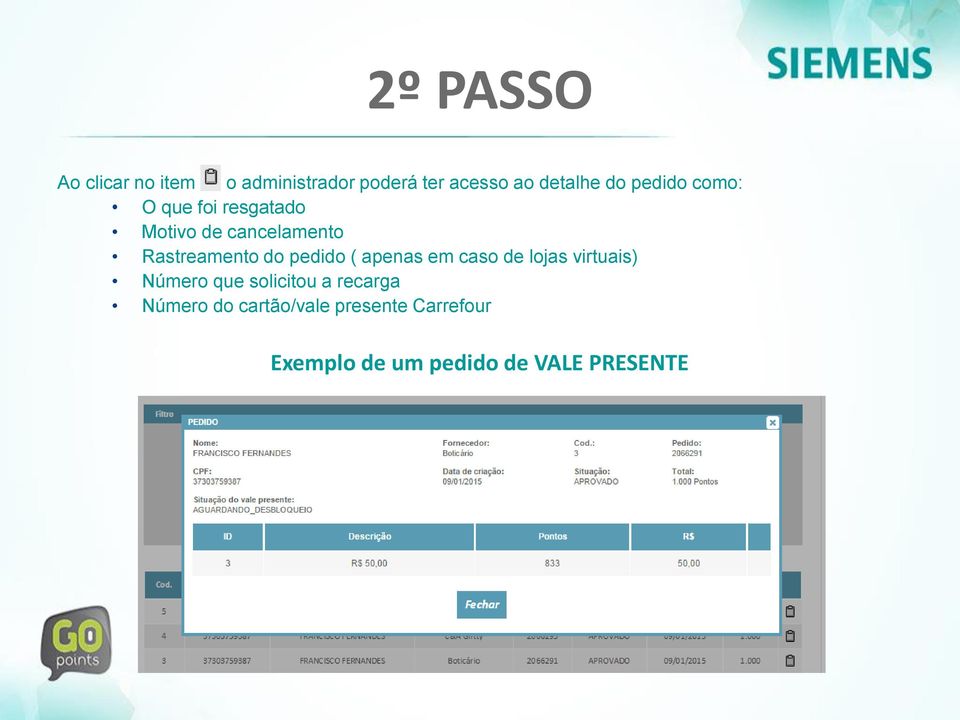 pedido ( apenas em caso de lojas virtuais) Número que solicitou a recarga