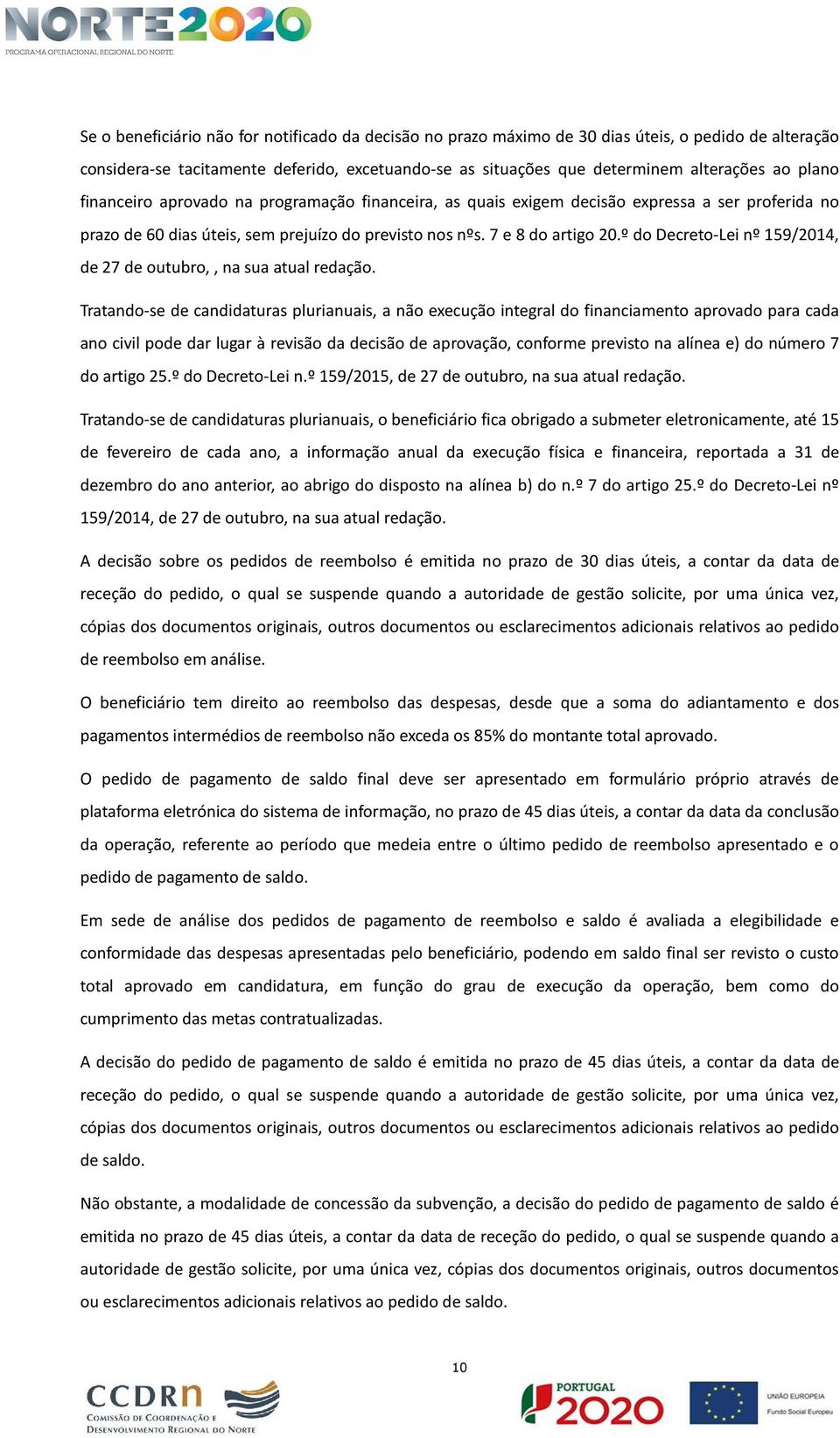 º do Decreto-Lei nº 159/2014, de 27 de outubro,, na sua atual redação.