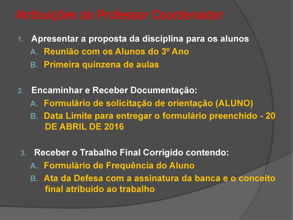 Formulário de solicitação de orientação (ALUNO) B.