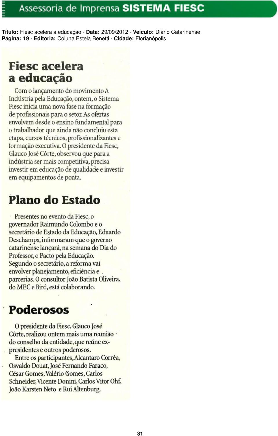 Catarinense Página: 19 - Editoria: