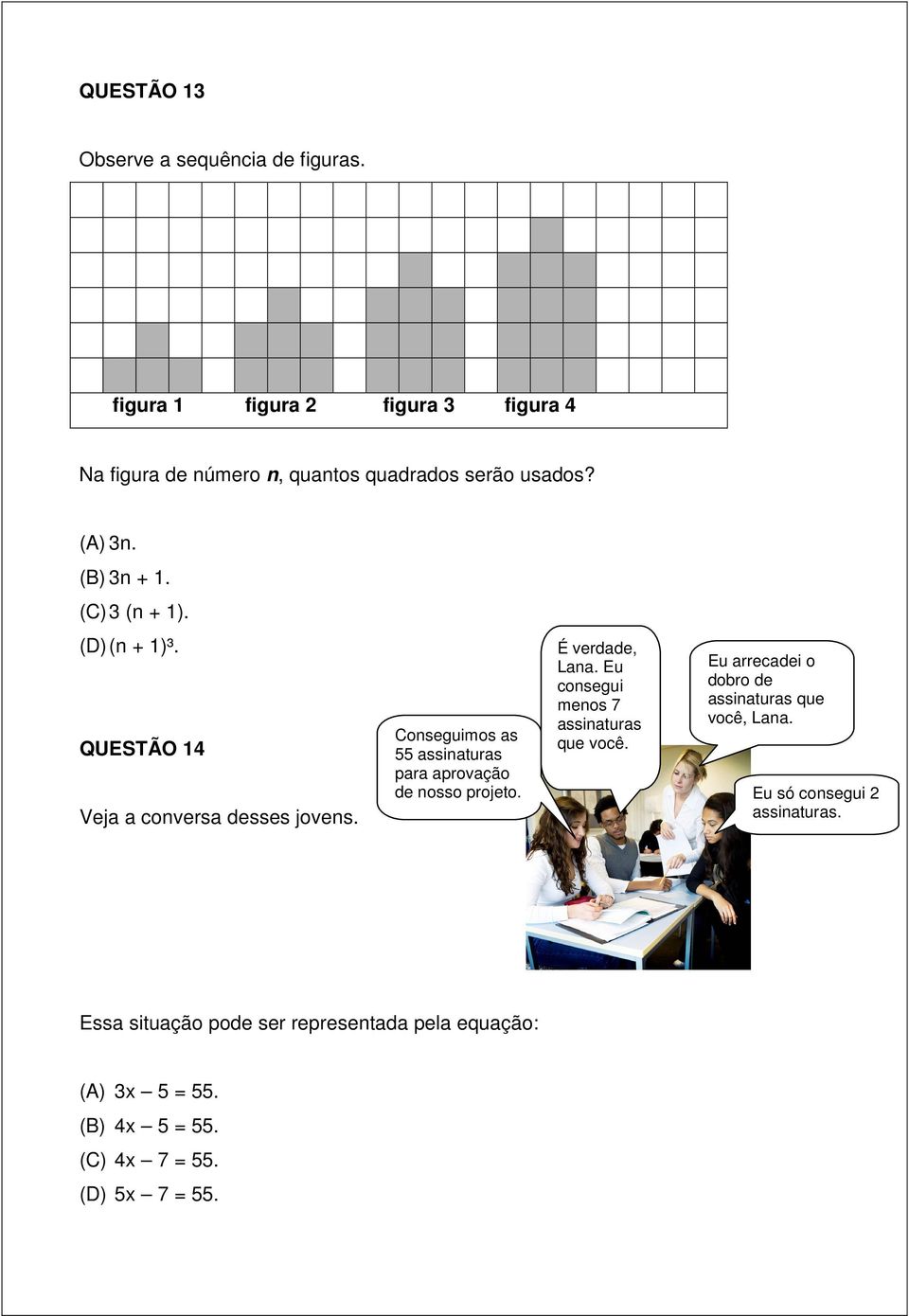 Conseguimos as 55 assinaturas para aprovação de nosso projeto. É verdade, Lana. Eu consegui menos 7 assinaturas que você.