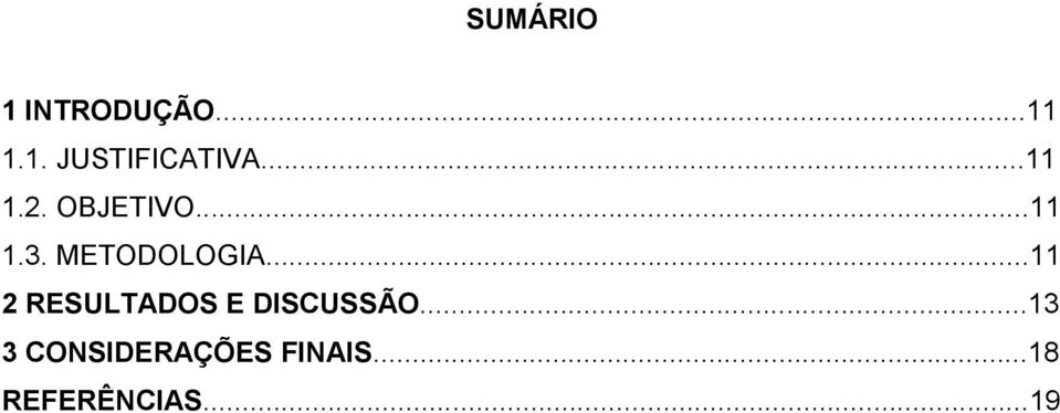 ..11 2 RESULTADOS E DISCUSSÃO.