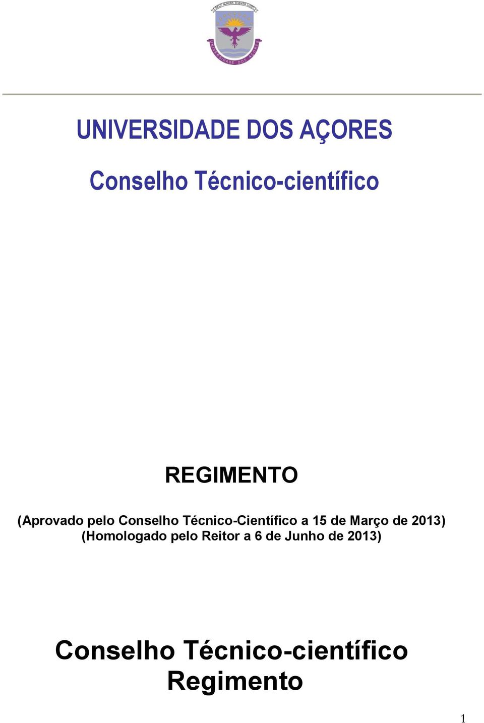 a 15 de Março de 2013) (Homologado pelo Reitor a 6 de