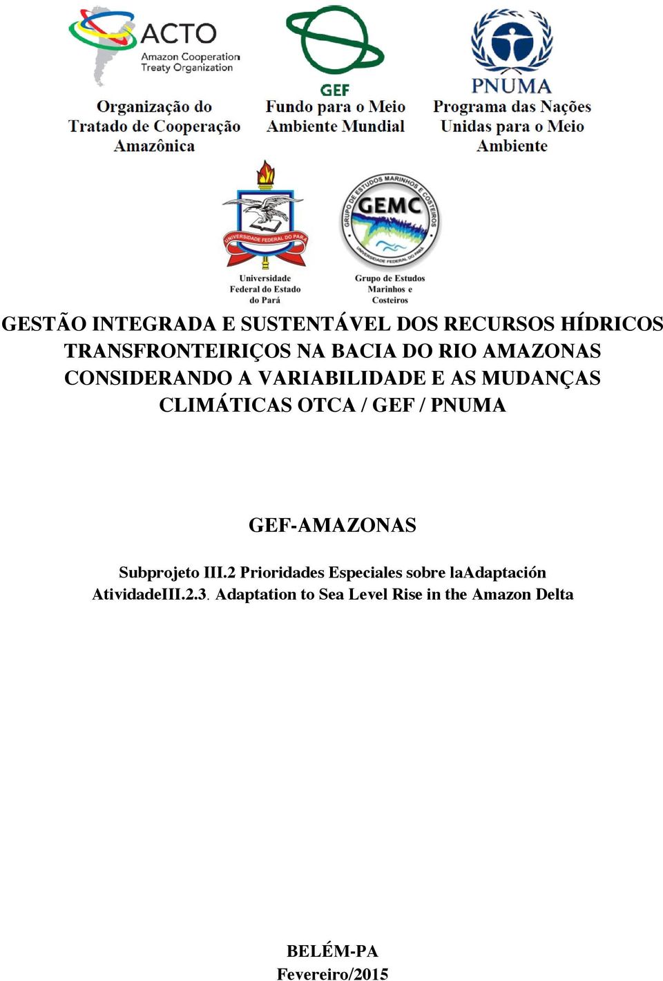 PNUMA GEF-AMAZONAS Subprojeto III.