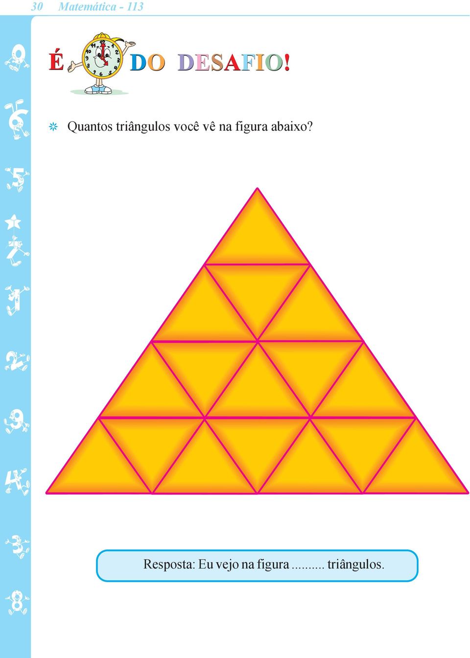 Quantos triângulos você vê na