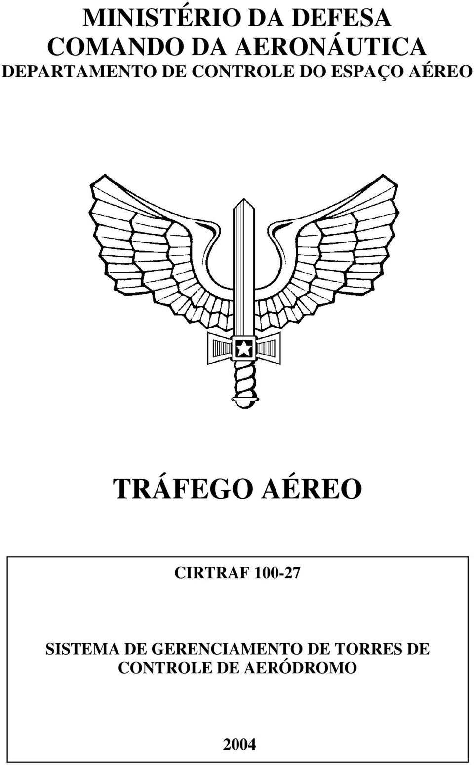 TRÁFEGO AÉREO CIRTRAF 100-27 SISTEMA DE