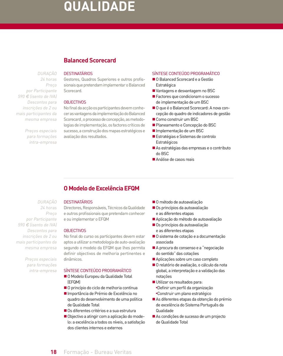 construção dos mapas estratégicos e avaliação dos resultados.