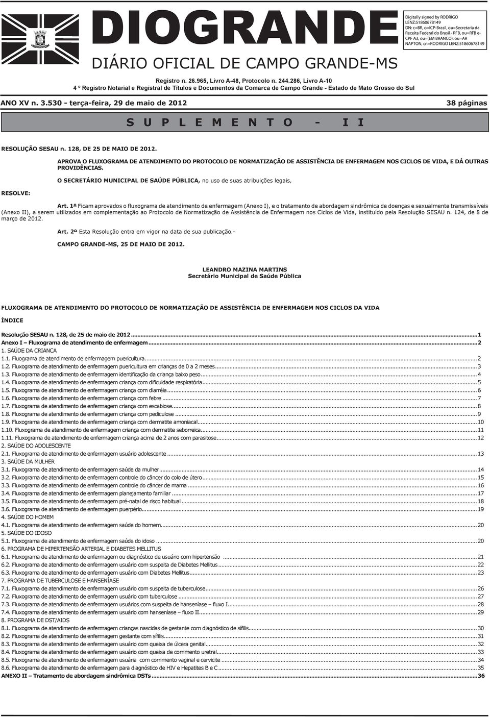 286, Livro A-10 4 º Registro Notarial e Registral de Títulos e Documentos da Comarca de Campo Grande - Estado de Mato Grosso do Sul 38