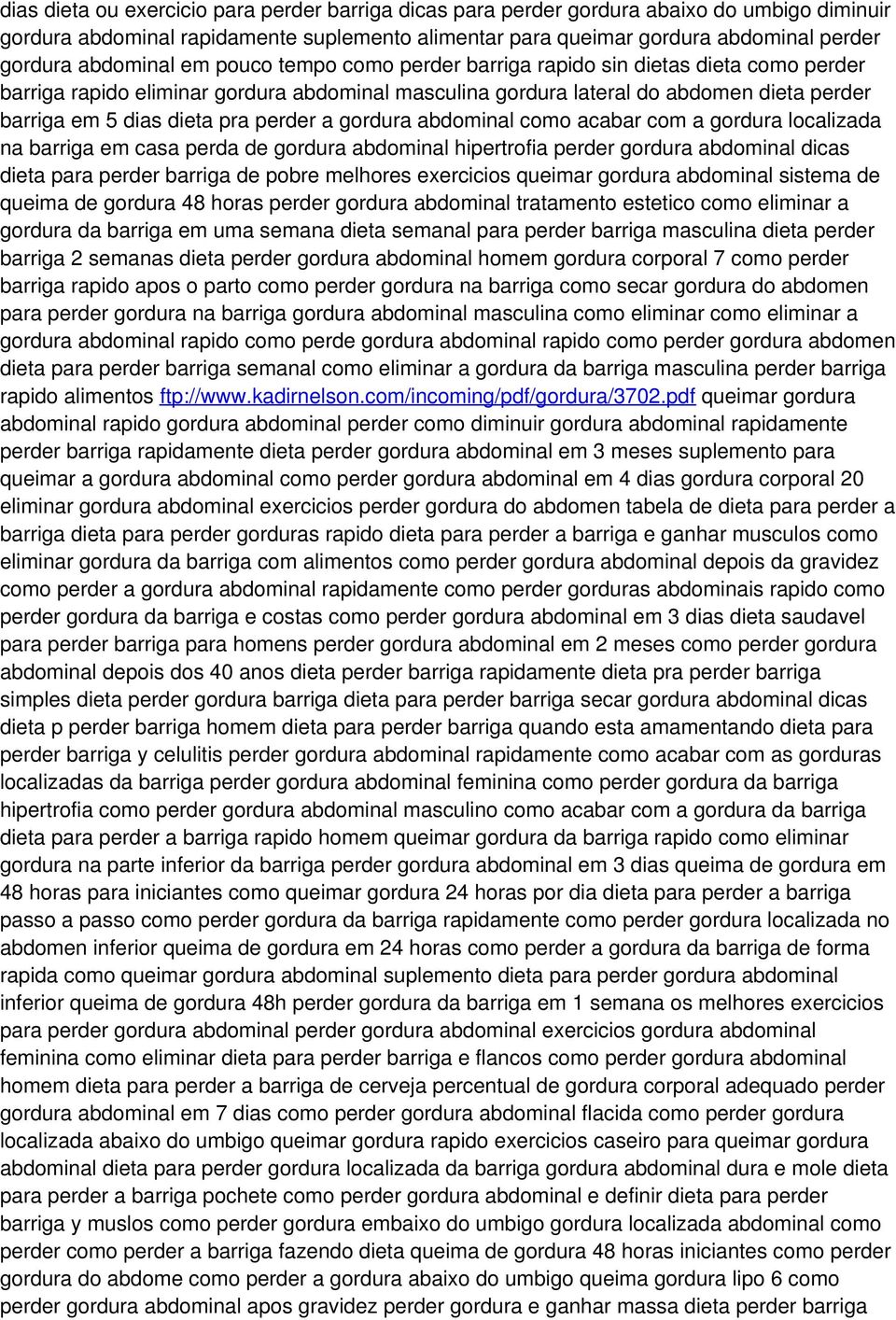 pra perder a gordura abdominal como acabar com a gordura localizada na barriga em casa perda de gordura abdominal hipertrofia perder gordura abdominal dicas dieta para perder barriga de pobre