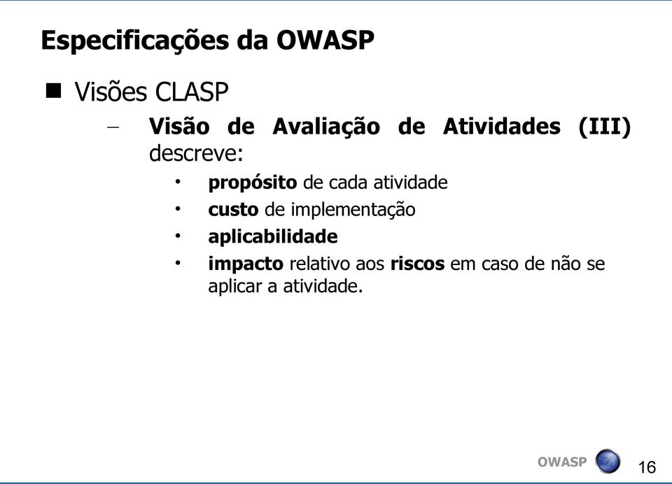 atividade custo de implementação aplicabilidade