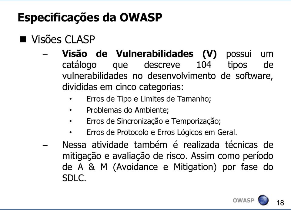 Problemas do Ambiente; Erros de Sincronização e Temporização; Erros de Protocolo e Erros Lógicos em Geral.