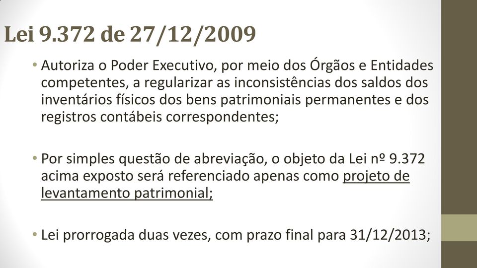 inconsistências dos saldos dos inventários físicos dos bens patrimoniais permanentes e dos registros contábeis