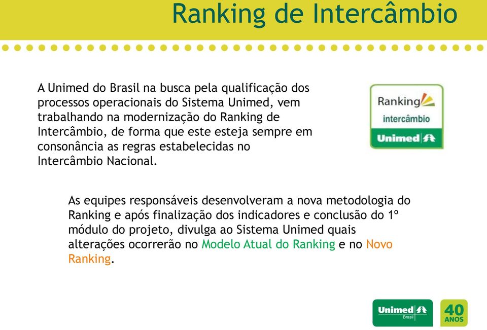 no Intercâmbio Nacional.