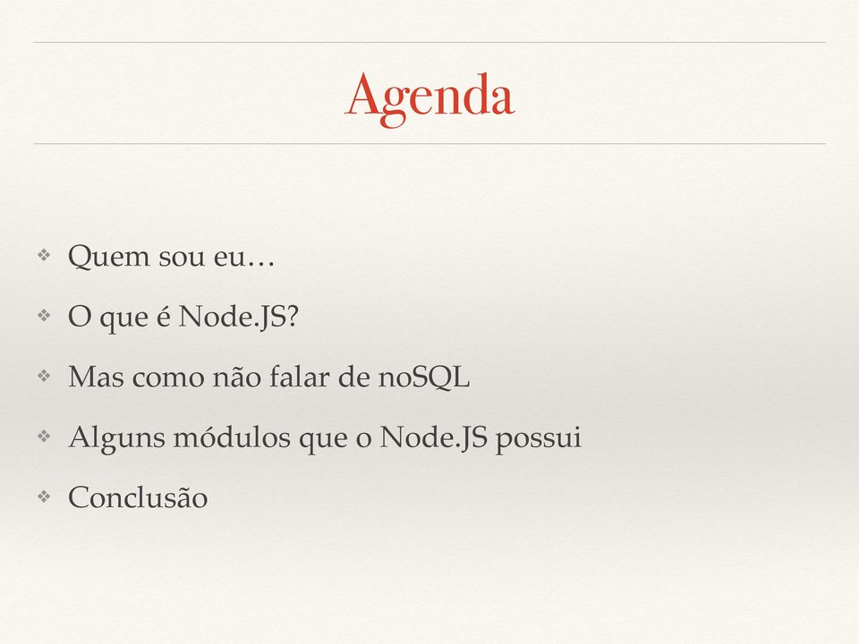 Mas como não falar de nosql