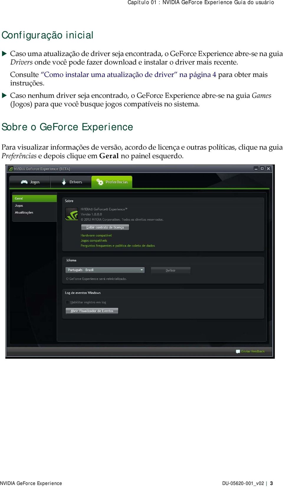 Caso nenhum driver seja encontrado, o GeForce Experience abre-se na guia Games (Jogos) para que você busque jogos compatíveis no sistema.