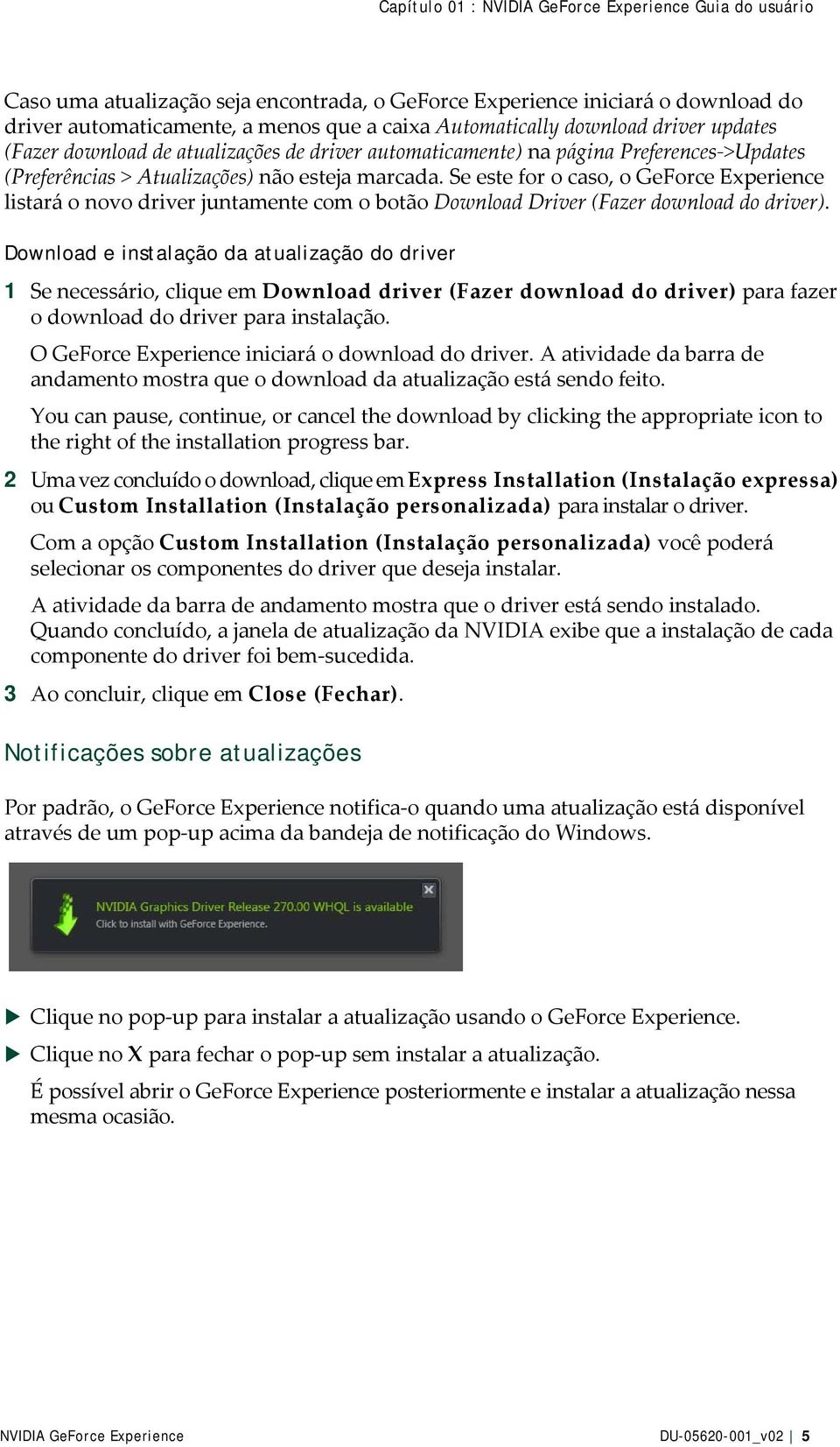 Se este for o caso, o GeForce Experience listará o novo driver juntamente com o botão Download Driver (Fazer download do driver).