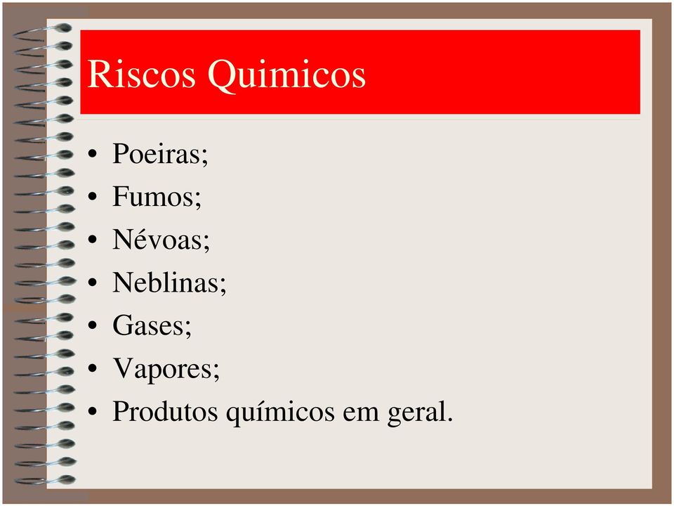 Neblinas; Gases;