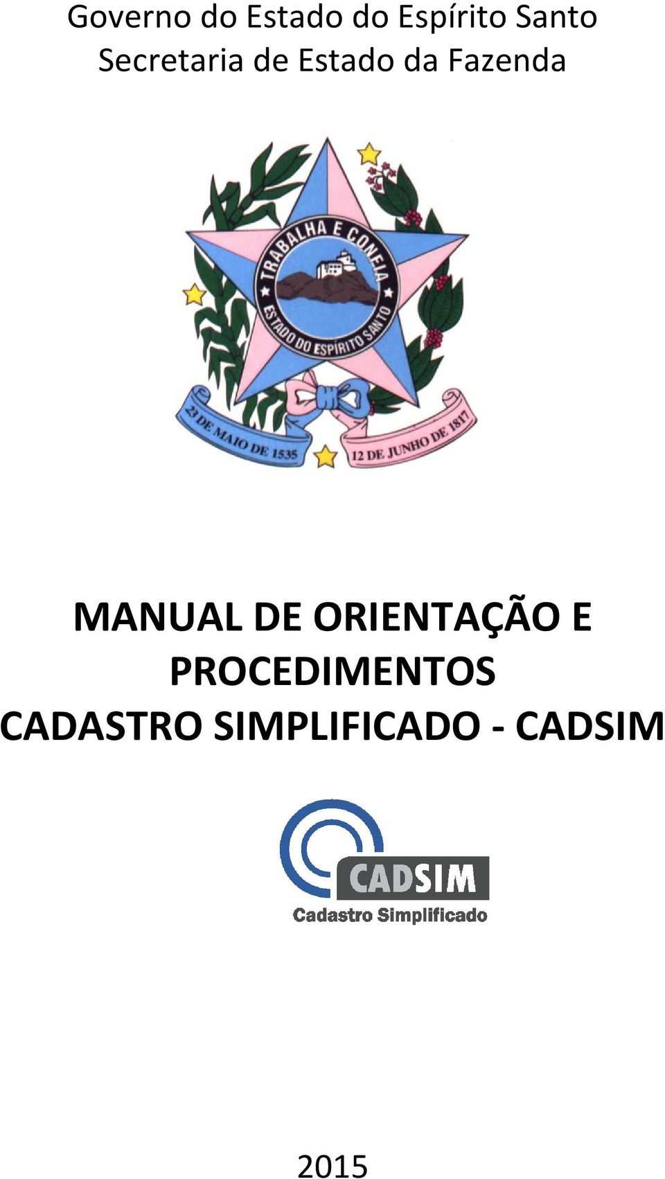 Fazenda MANUAL DE ORIENTAÇÃO E