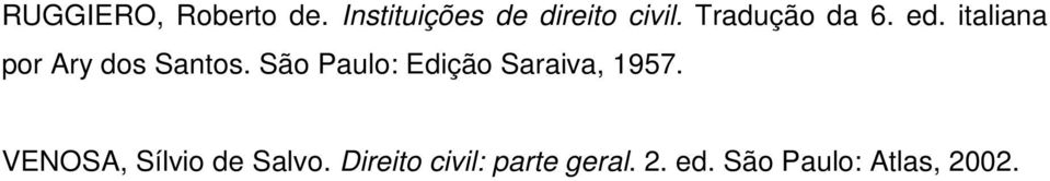 São Paulo: Edição Saraiva, 1957.