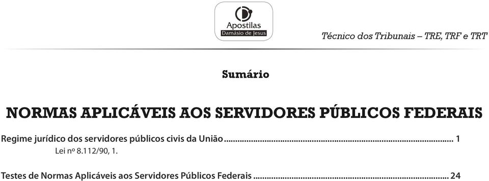 jurídico dos servidores públicos civis da União.