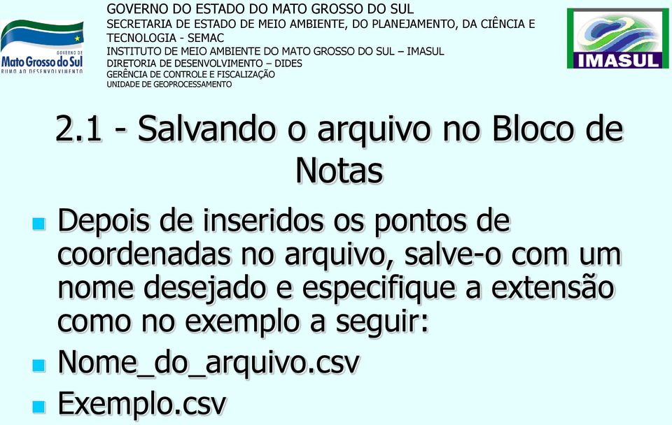 salve-o com um nome desejado e especifique a