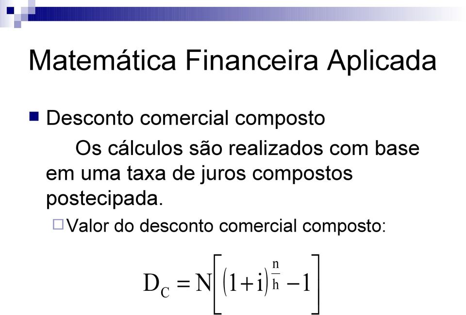 juros compostos postecipada.