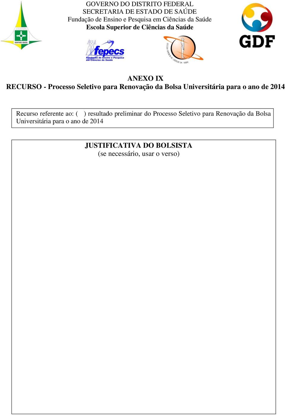 preliminar do Processo Seletivo para Renovação da Bolsa