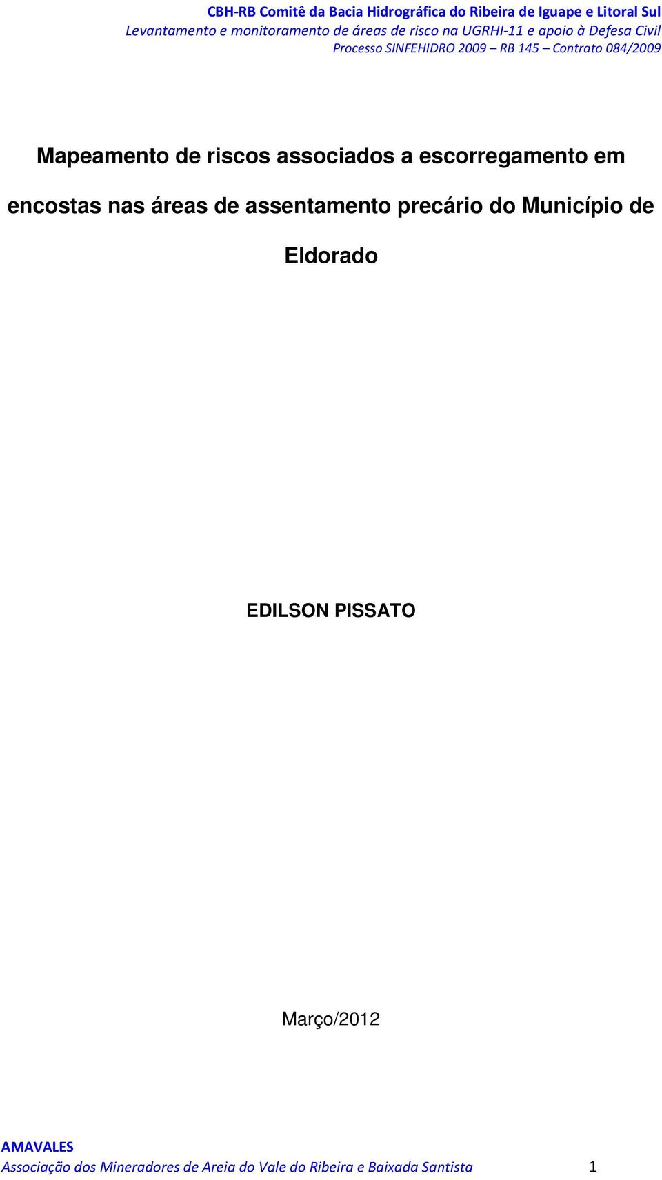 Município de Eldorado EDILSON PISSATO Março/2012