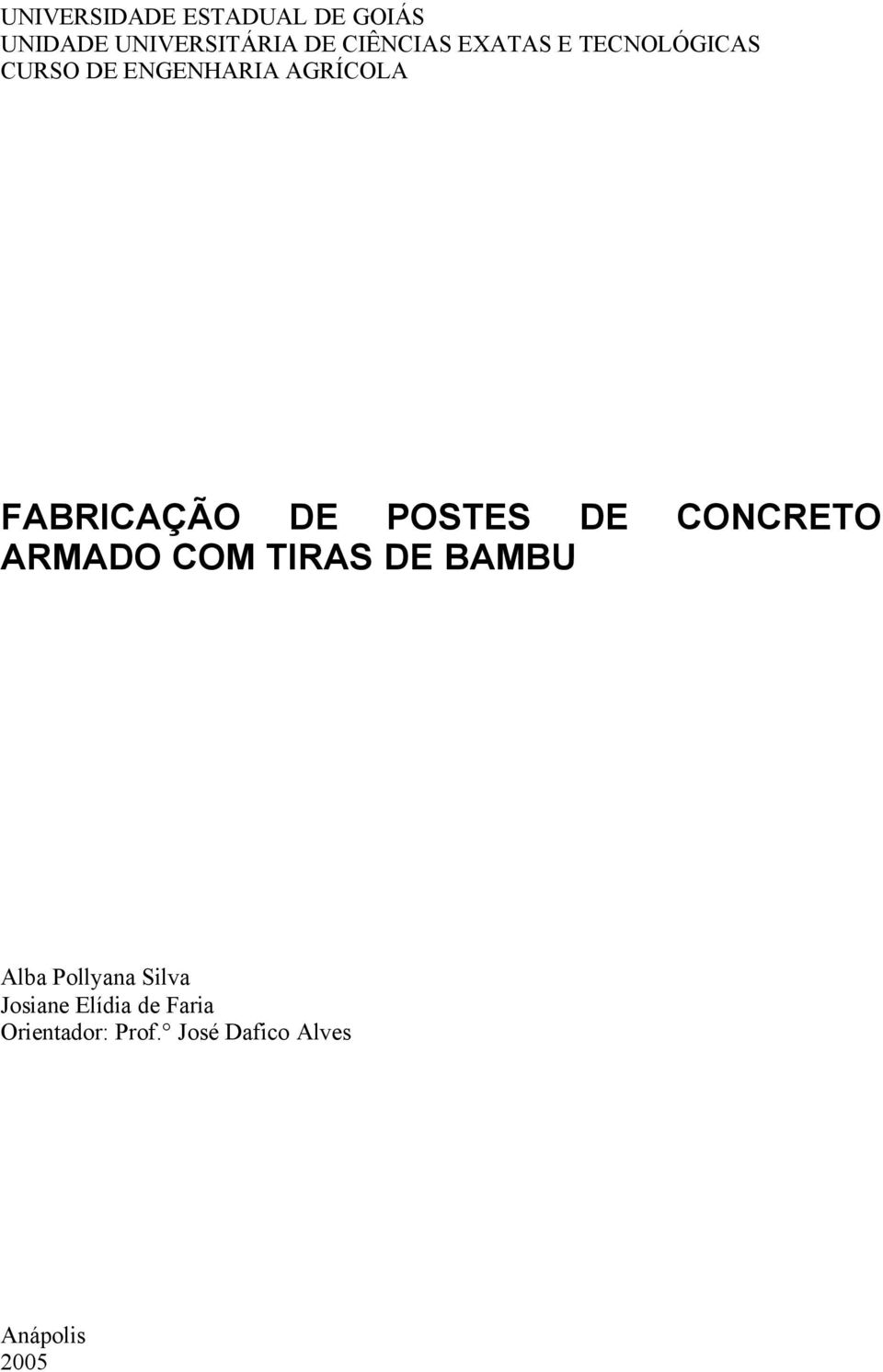 POSTES DE CONCRETO ARMADO COM TIRAS DE BAMBU Alba Pollyana Silva