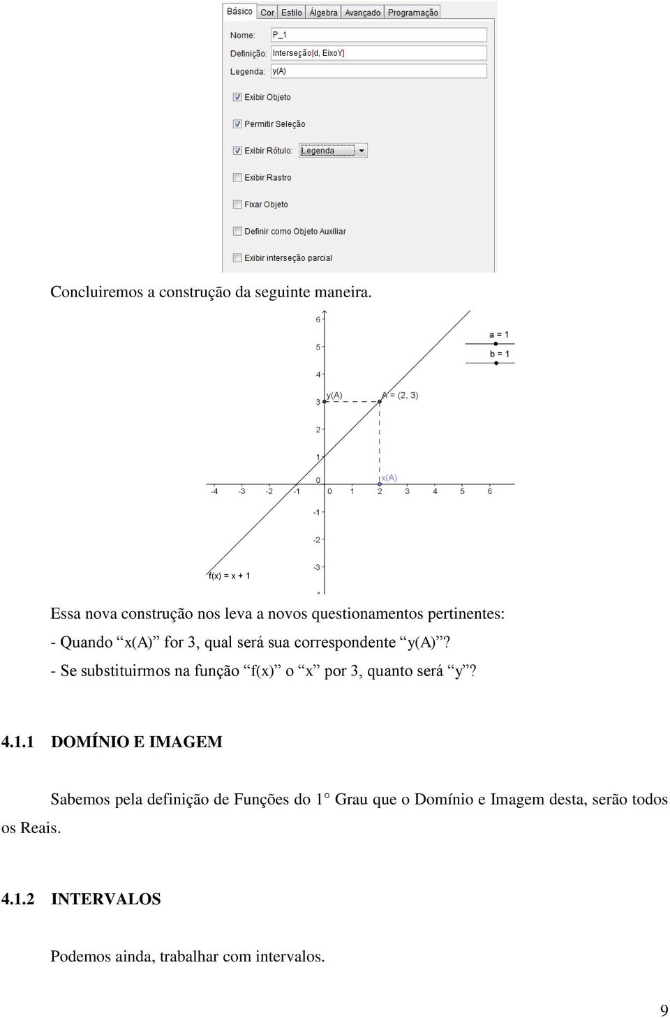 correspondente y(a)? - Se substituirmos na função f(x) o x por 3, quanto será y? 4.1.