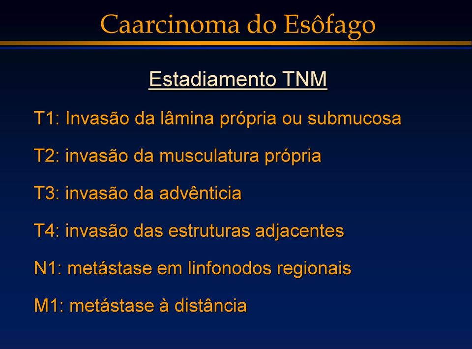 invasão da advênticia T4: invasão das estruturas adjacentes