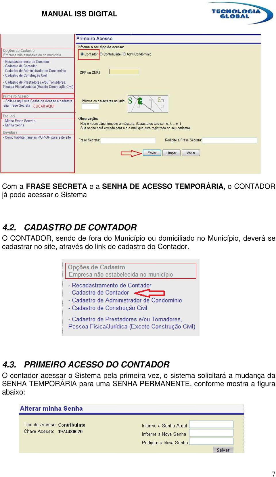 site, através do link de cadastro do Contador. 4.3.