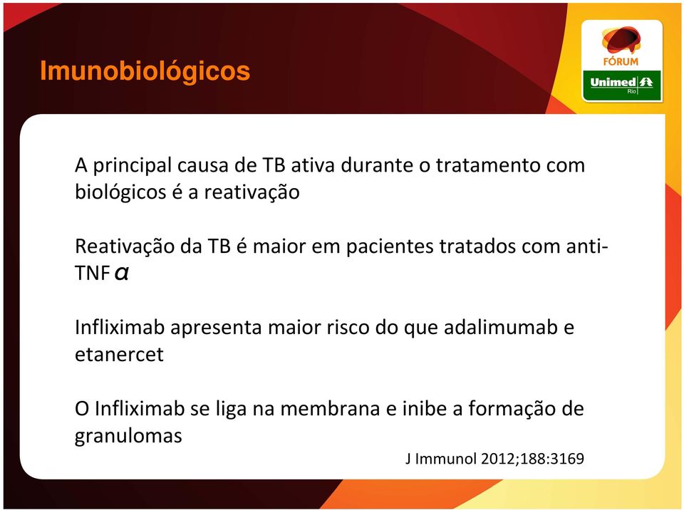 anti- TNFα Infliximab apresenta maior risco do que adalimumab e etanercet O